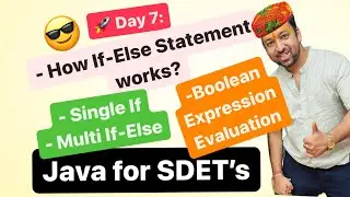 E7: How If-Else Statement works?🔥Multiple If-else conditions?🔥Expression evaluation?🔥#java #ifelse