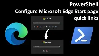 PowerShell: Configure Microsoft Edge Start page quick links