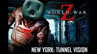 World War Z New York: Tunnel Vision Gameplay (1080p / 60fps)