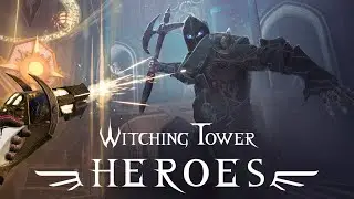 Witching Tower:  Heroes |  Official Trailer | Steam