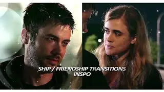 ship/friendship transitions ideas for when you're stuck