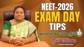 NEET 2026 Exam Day Tips - by Sri Vasishta Colleges Chairman Smt. Lingamaneni Prameela Rani