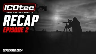 The crops are coming down, time for some coyote hunting! | ICOtec Recap Ep. 2 | September 2024