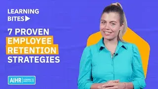 7 Proven Employee Retention Strategies to Implement in 2024
