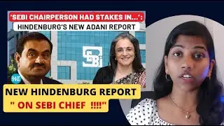 Hindenburg New Report -  SEBI's Chairman Favours Adani