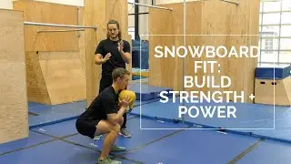 Strength + Power | Snowboard Fit