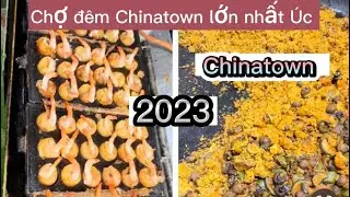 Chinatown Sydney Australia 10.03.2023| Chợ đêm Chinatown ở Sydney Úc| Tourist