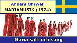 Anders Öhrwall - Mariamusik - 10. Maria Was Sitting Singing