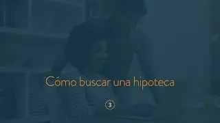Cómo Buscar una Hipoteca