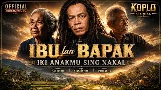 Cak Sodiq - Ibu Bapak iki Anakmu Sing Nakal | Official Music video