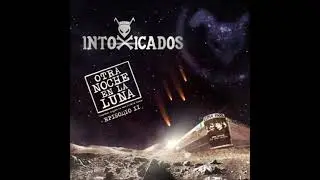 Intoxicados - Canta (AUDIO)