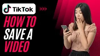 How to save a video on TikTok - simple guide
