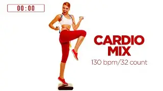 🔥 Cardio Mix – 130 BPM / 32 Count | Nonstop Fitness Session