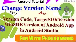 How to change version code, version name, targetSDKVersion, MinSDKVersion in Android Studio In Hindi