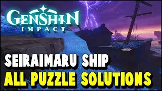 Genshin Impact Seiraimaru's ABANDONED SHIP Puzzle Solutions