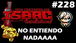 NO ENTEINDO NADAAAAA - Manqueando en The Binding Of Isaac Repentance - 