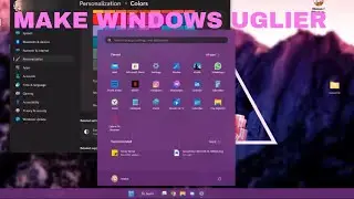 How to make Windows 10/11 10x Uglier