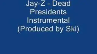 Jay-Z - Dead Presidents (Instrumental) (Produced by Ski)