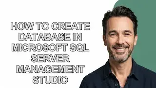 How to Create Database In Microsoft Sql Server Management Studio - KevinHowTo