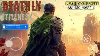 Deathly Stillness Game Mobile | Deathly Stillness