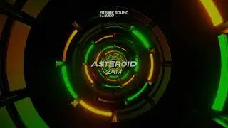Asteroid - 2AM (Extended Mix)