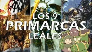 The story of the 9 Loyal Primarchs of Warhammer 40k