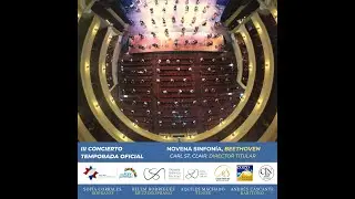 Sinfonía No.- 9 “Coral”, Beethoven - III Concierto de Temporada Oficial