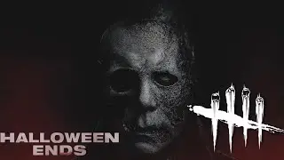 Хеллоуин заканчивается. Halloween Ends. Dead by Daylight. DBD. ДБД.