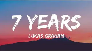 Lukas Graham - 7 Years (Lyrics)