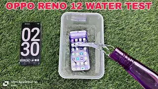 OPPO RENO 12 WATER TEST