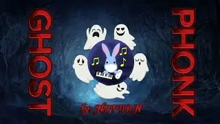 NATURN - GHOST (PHONK)