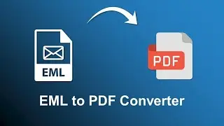 How to Convert EML to PDF With Attachments | Updated 2022