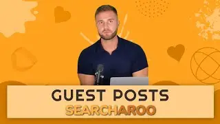 Searcharoo Guest Posts | Guest Posts Service | Where To Get Guest Posts