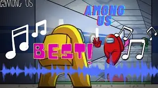 AMONG US SONG