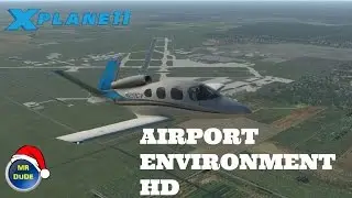 X PLANE 11 FREESTUFF EP 4: Airport Environment HD