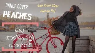 Peaches - justin bieber DANCE COVER | Anjana Raj |