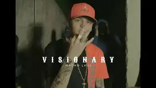 Macho LXIII - Visionary [Official Video] @AlajuelitaUnderground