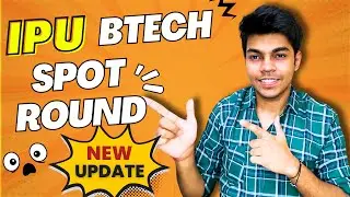 IPU BTech Spot Round 2024 Notice Out || Biggest Update