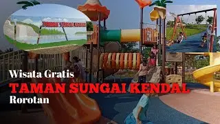 Taman Sungai Kendal | Wisata Gratis Taman Sungai Kendal Rorotan Cilincing