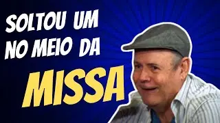 QUANDO O CABRA SOLTA UM ASS4SSIN* NO MEIO DA MISSA.