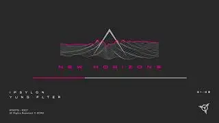 IPSYLON & YUNG FLTER - NEW HORIZONS (OFFICIAL VISUALIZER)