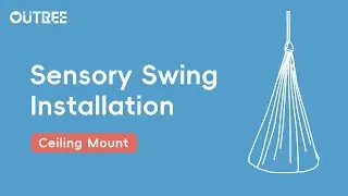 How to | Outree Sensory Swing Ceiling Mount Installation