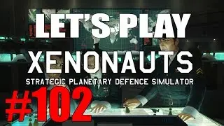 Let's Play Xenonauts (part 102 - The End of The Hall)