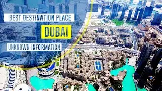 DUBAI | United Arab Emirates |Vacation Plan| Unknown Information|4K
