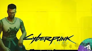 Киберреальность. Cyberpunk 2077 #1