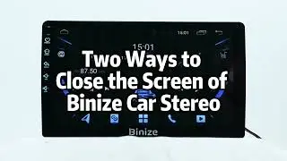 How Binize CarPlay Car Stereo to Close the Screen?