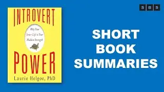 Book Summary #Shorts of Introvert Power Why Your Inner Life Is Your Hidden Strength by Laurie A Helg
