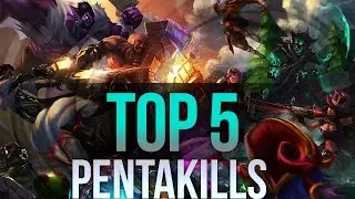 Top 5 Pentakills #1