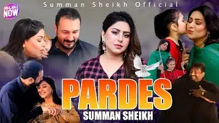 Pardes | Sad Song | Kamliya Ankhaa | Suman Sheikh  | Out Now