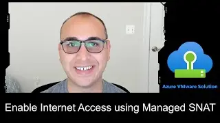 Azure VMware Solution (AVS) Enable Outbound Internet Access using Managed SNAT Service